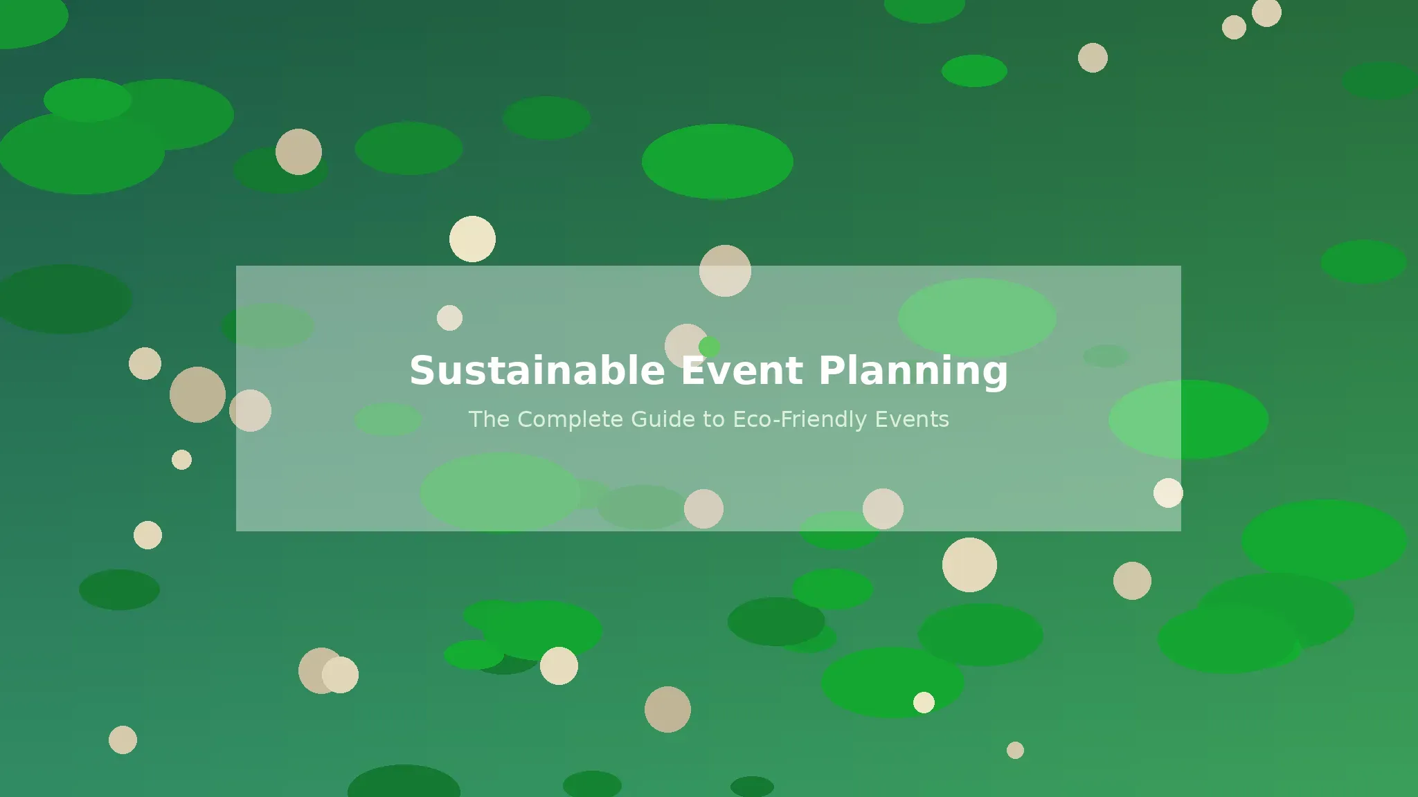 Sustainable event planning guide featuring eco-friendly outdoor corporate event with green decor and natural lighting